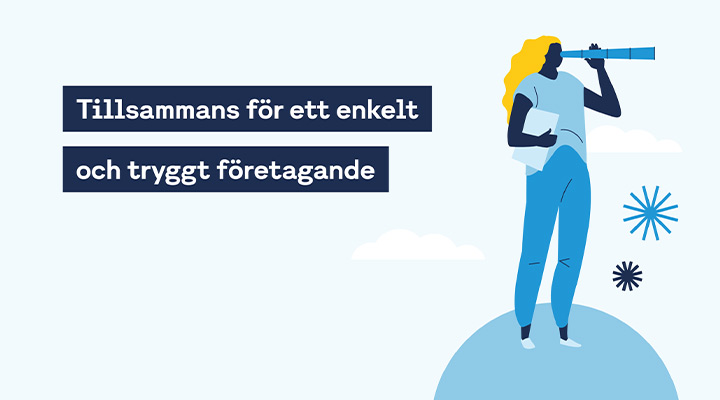 Bolagsverkets vision "Tillsammans för ett enkelt och tryggt företagande"
