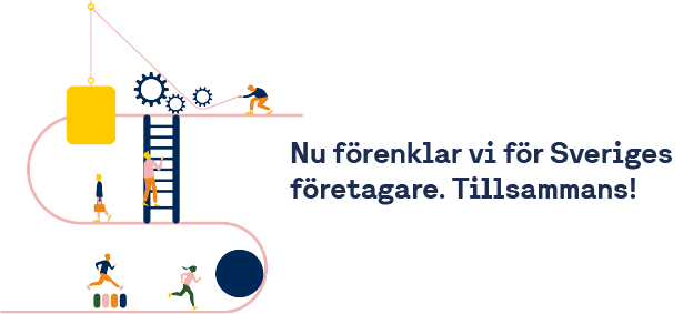 Nu förenklar vi för Sveriges företagare. Tillsammans!