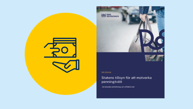 Riksrevisionens rapport ligger inbäddad i grafik. Omslaget på rapporten Statens tillsyn för att motverka penningtvätt – bristande omfattning och effektivitet ligger vid grafiken.